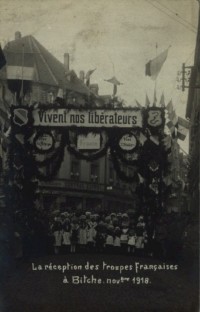 L'accueil des troupes lors de libération de Bitche en 1918.